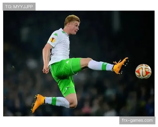 亨克青训闪耀足坛：德布劳内成长之路铸就巨星传奇